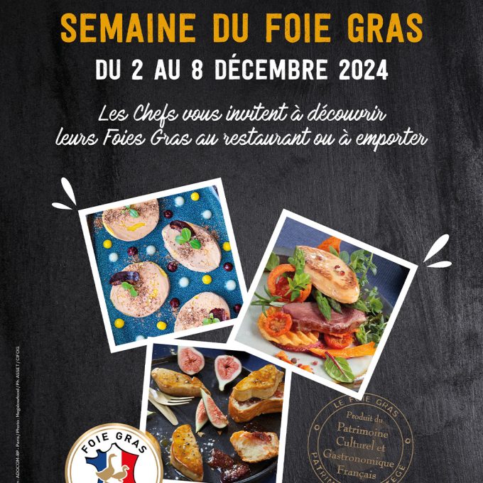 5e Semaine du Foie Gras au restaurant : les chefs mettent le Foie Gras à l’honneur sur leur carte du 2 au 8 décembre !