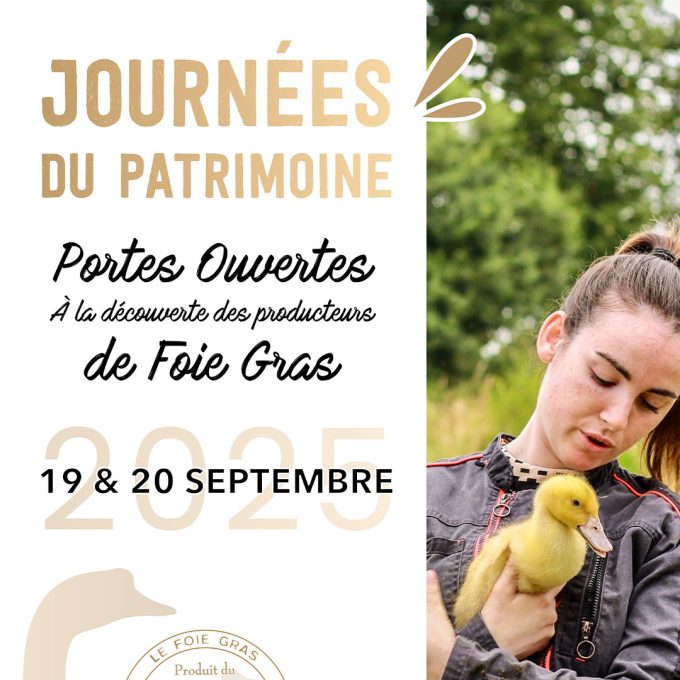 Journées du patrimoine :  Les producteurs de Foie Gras vous ouvrent leurs portes !