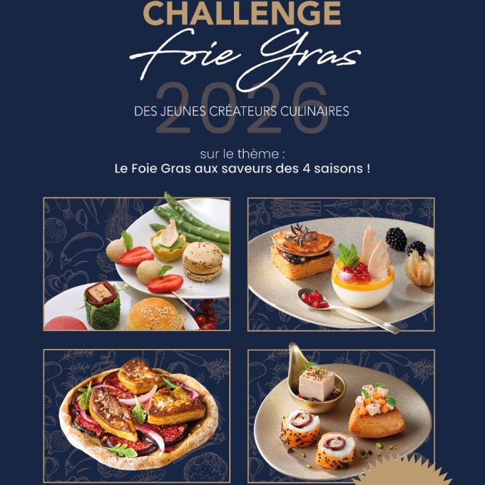 Les inscriptions au 22e Challenge Foie Gras des Jeunes Créateurs Culinaires sont ouvertes !